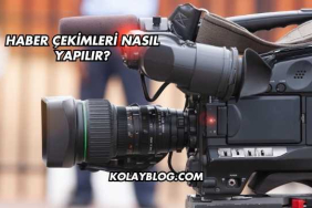 Haber Çekimleri Nasıl Yapılır?