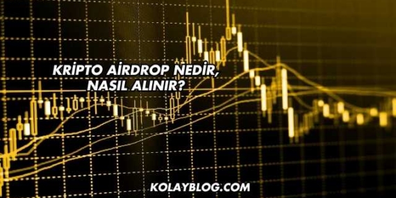 Kripto Airdrop Nedir, Nasıl Alınır?
