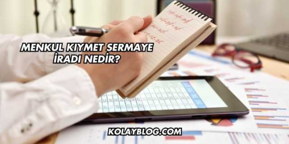 Menkul Kıymet Sermaye İradı Nedir?