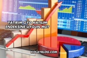 Yatırım GYO Katılım Endeksine Uygun mu?