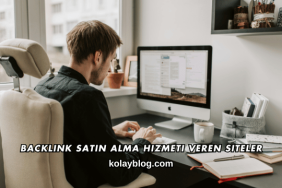 Backlink Satın Alma Hizmeti Veren Siteler