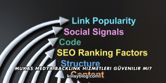 Mukas Medya Backlink Hizmetleri Güvenilir mi?