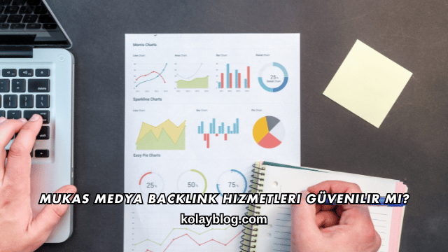 Mukas Medya Backlink Hizmetleri Güvenilir mi?