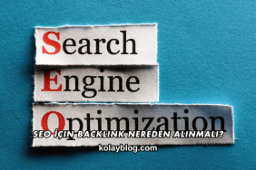 SEO İçin Backlink Nereden Alınmalı?