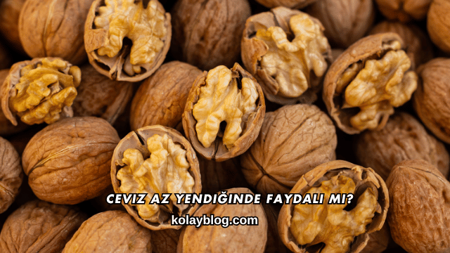 Ceviz Az Yendiğinde Faydalı mı?