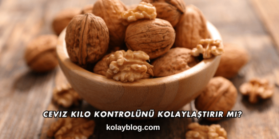 Ceviz Kilo Kontrolünü Kolaylaştırır mı?