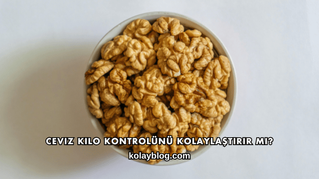 Ceviz Kilo Kontrolünü Kolaylaştırır mı?