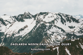 Dağlarda Neden Daha Soğuk Olur?