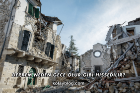 Deprem Neden Gece Olur Gibi Hissedilir?