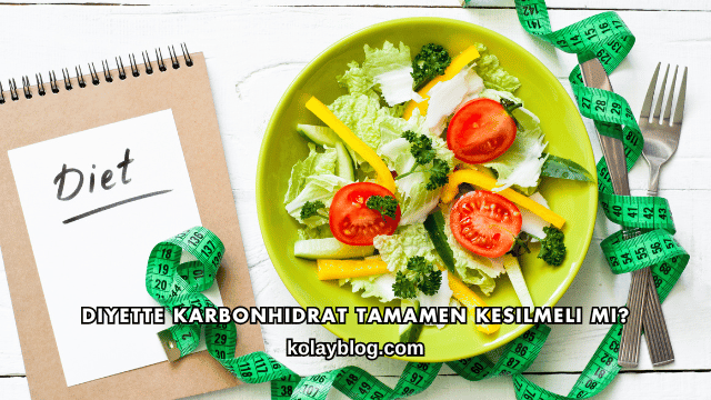 Diyette Karbonhidrat Tamamen Kesilmeli mi?
