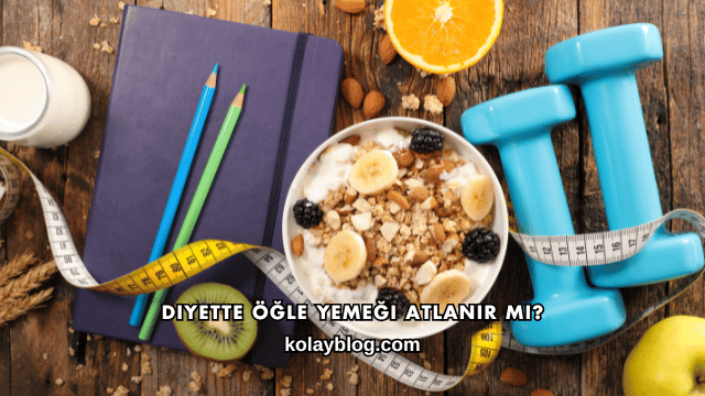 Diyette Öğle Yemeği Atlanır mı?
