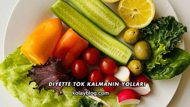 Diyette Tok Kalmanın Yolları