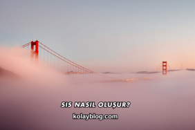 Sis Nasıl Oluşur?
