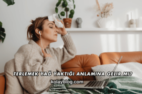 Terlemek Yağ Yaktığı Anlamına Gelir mi?